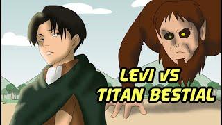 LEVI VS TITAN BESTIAL (ANIMAÇÃO ZOADA)