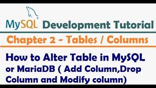 How to Alter Table in MySQL or MariaDB by using Alter Statement | MySQL Tutorial for developers