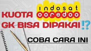 KUOTA INDOSAT GK BISA DIPAKAI⁉️ COBA CARA INI