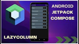 LazyColumn en Android Jetpack Compose.  Lista con texto y botones