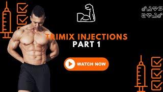 Trimix injections - Part 1