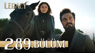 Emanet 289. Bölüm | Legacy Episode 289