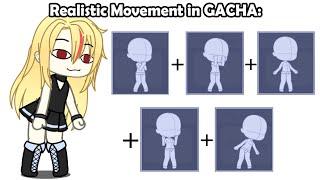 "Realistic Movement" in Gacha Over The Years: 