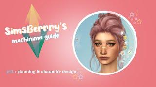 SimsBerrry's Machinima Guide: planning & character design