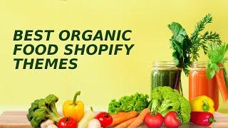 10 Best Organic Food Shopify Themes | ThemesRain