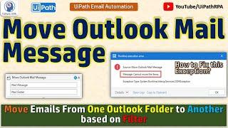 Move Outlook Mail Message UiPath | UiPath Email Automation | UiPathRPA