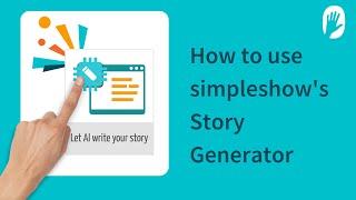 How to use the simpleshow Story Generator (Tutorial) – simpleshow