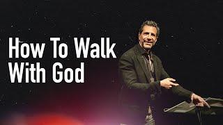 How To Walk With God | Life Changers 10:30AM