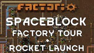 SPACEBLOCK FACTORY TOUR AND ROCKET LAUNCH - Factorio