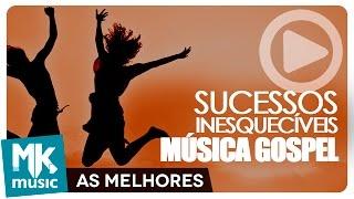 OS MAIORES SUCESSOS INESQUECÍVEIS DA MÚSICA GOSPEL - 2 HORAS DE MÚSICA (Monoblock)