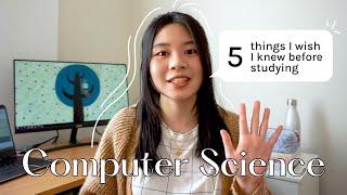5 things I wish I knew before studying Computer Science ‍