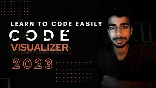 Code Visualizer | How To Understand Program Execution