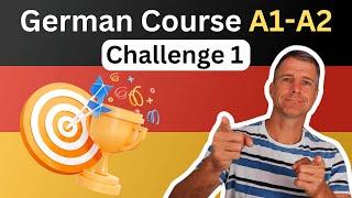  German for Beginners | Challenge 1 | Learn German for Free | A1-A2 Course 