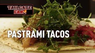 Tailgate Recipe: Pastrami Tacos