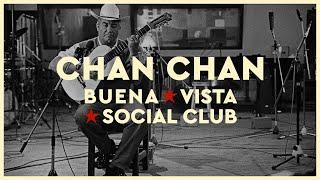 Buena Vista Social Club - Chan Chan (2021 Remaster) [Official Audio]