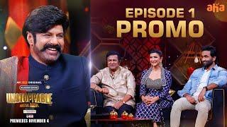 Unstoppable Episode 1 Promo | Balakrishna | Mohan Babu, Vishnu, Lakshmi | Premieres Nov 4