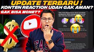 UPDATE TERBARU⁉️ KONTEN REACTION SUDAH GAK AMAN? GAGAL MONET? TIPS CARI UANG DI YOUTUBE