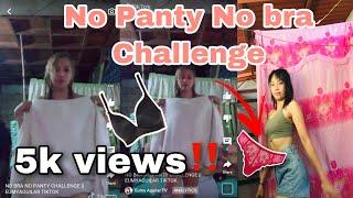 NO BRA NO PANTY CHALLENGE ||EUMYAGUILAR TIKTOK