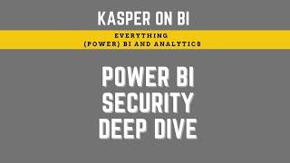 Deep Dive: Power BI Security