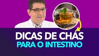 Dois chás para recuperar o seu intestino