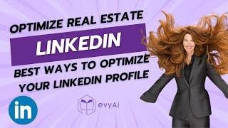 How to Optimize Your LinkedIn Profile as a REAL ESTATE AGENT - eXp Realty