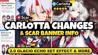 NEW UPDATE! INSANE 2.0 CARLOTTA KIT CHANGES | SCAR BANNER INFO & NEW ECHO SET | Wuthering Waves