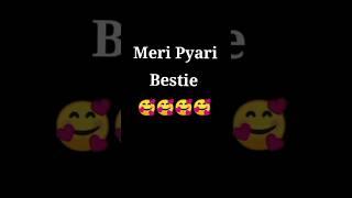 Dear bestie ️ best Friend status  #short #video 