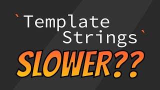 Backtick Template Literals Slower? - JavaScript String Testing