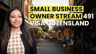 Small Business Owner Stream 491 Visa Queensland