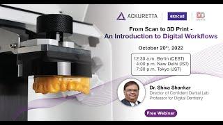 Ackuretta Webinar: From Scan to 3D Print - An Introduction to Digital Workflows