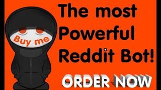  NEW!! REDDIT AUTO POSTING BOT.. COMPLETELY AUTOMATE REDDIT MARKETING