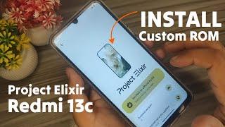 Install Project Elixir custom ROM in Redmi 13c without PC without TWRP