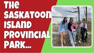 The Saskatoon Island Provincial Park | Canada Life || Pinoy in Canada