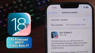 iOS 18 Beta 3 Re-Released - WHY? Where is PUBLIC BETA 1?