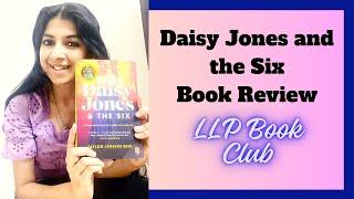 Daisy Jones and the Six Book Review | Taylor Jenkins Reid | LLP Book Club