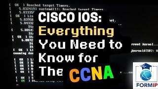 Cisco IOS: Everything you Need to Know for the CCNA