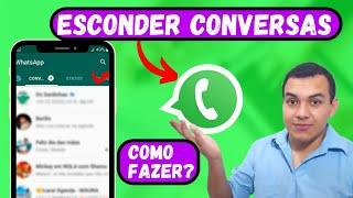 Como Esconder conversas No WhatsApp De Verdade [ATUALIZADO]