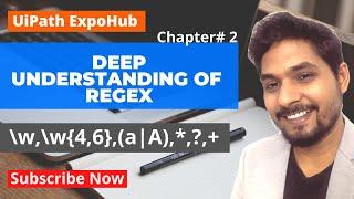 In Depth Understanding of  Regular Expression in Few Minutes|Chapter 2| Uipath | ExpoHub