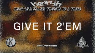 Konflik - Give It 2'em (Prod. by @NasteeLuvzYou)