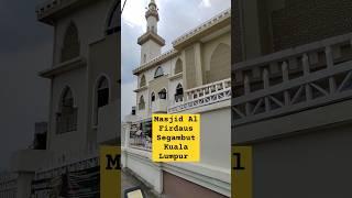 Masjid Al Firdaus Segambut Kuala Lumpur #travel #jomkemasjid #jelajahmasjid #gengsubuhmacamjumaat