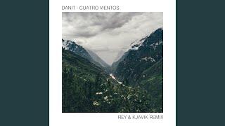 Cuatro Vientos (Rey & Kjavik Remix)
