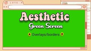 Aesthetic green screen borders/overlays(chroma key) Part-1