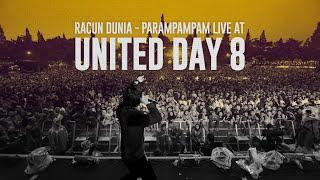 Racun Dunia - Parampampam Live at UNITED DAY 8