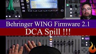 Behringer WING DCA Spill - Firmware 2.1 - #AscensionTechTuesday - EP171
