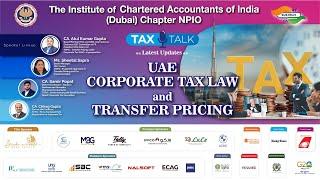 Tax Talk - Latest Updates on UAE Corporate Tax Law and Transfer Pricing