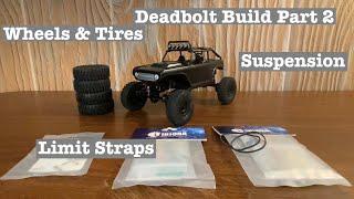 New build on a new Deadbolt Part 2. Suspension/Limit Straps/Wheels & Tires.