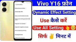 vivo y16 dynamic effect setting use kaise kare  | how to use dynamic effect setting on vivo y16
