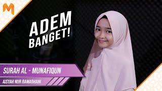 MASYA ALLAH! Murottal 3 Lagu Qoriah Cilik Surah Al-Munafiqun || Aisyah Nur Ramadhani