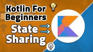Kotlin For Beginners - Multiple Coroutines Sharing one State!