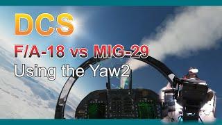 DCS F/A-18 vs MIG-29 (NPC) with Yaw2